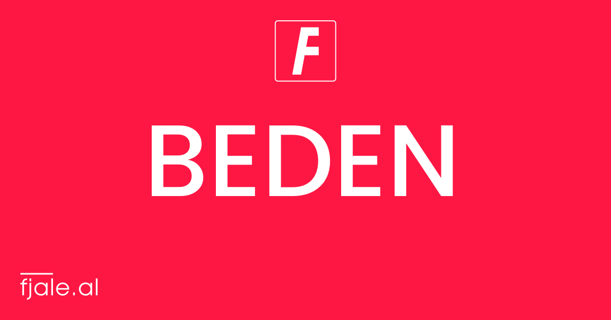 Beden ‹ kuptimi ‹ FJALË