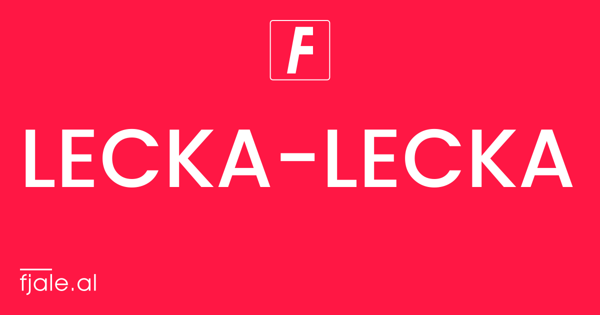 Lecka-Lecka ‹ kuptimi ‹ FJALË